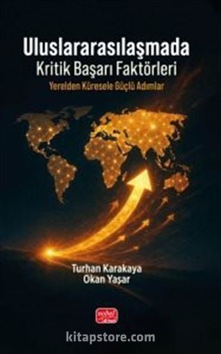 Uluslararasılaşmada Kritik Başarı Faktörleri
