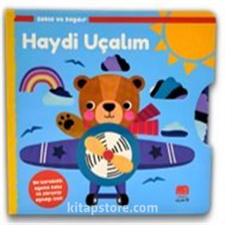 Haydi Uçalım / Sakla ve Kaydır