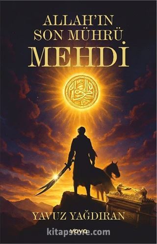 Allah'ın Son Mührü Mehdi