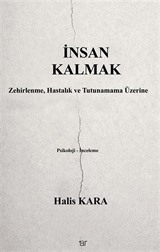 İnsan Kalmak