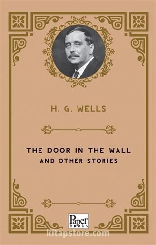 The Door In The Wall and Other Stories