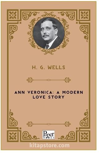 Ann Veronica A Modern Love Story