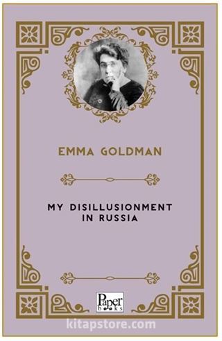 My Disillusionment In Russia