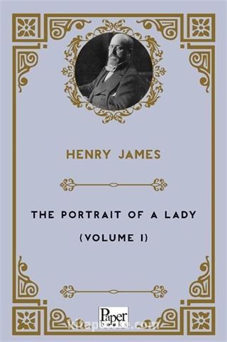 The Portrait of a Lady (Volume-I)