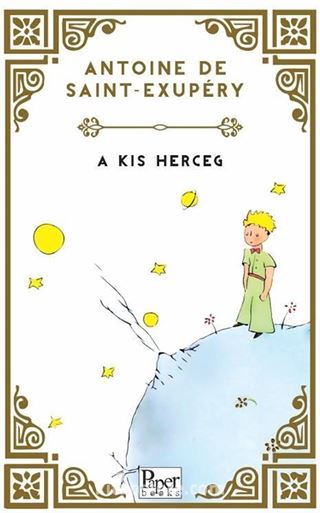 A Kis Herceg (Küçük Prens Macarca)