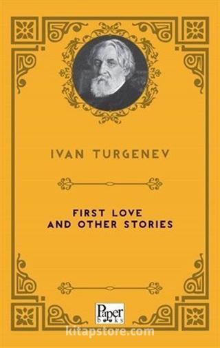 First Love and Other Stories