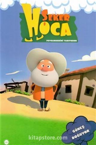 Şeker Hoca / Güneş Doğuyor