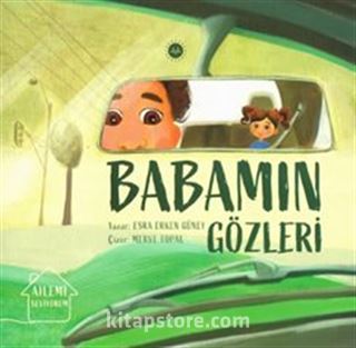 Ailemi Seviyorum / Babamın Gözleri