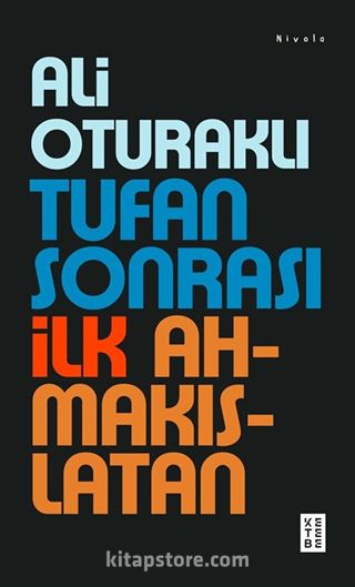 Tufan Sonrası İlk Ahmakıslatan