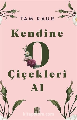 Kendine O Çiçekleri Al