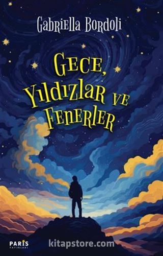 Gece, Yıldızlar ve Fenerler