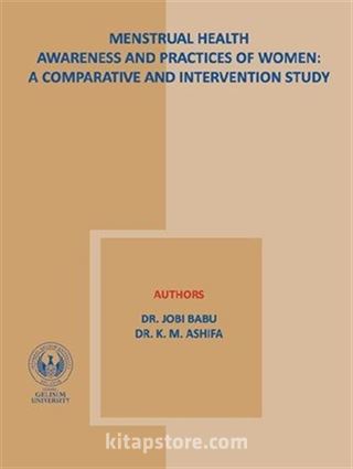 Menstrual Health Awareness And Practies Of Women : A Comparative and İntervention Study
