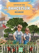 Çocuklar İçin Bahçecilik Rehberi