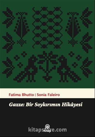 Gazze: Bir Soykırımın Hikayesi