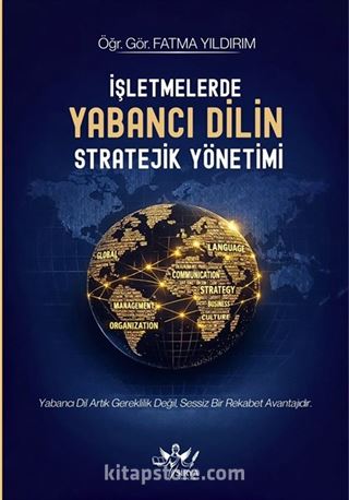 İşletmelerde Yabancı Dilin Stratejik Yönetimi