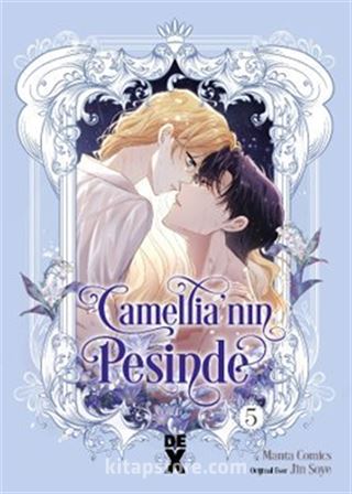 Camellia'nın Peşinde 5