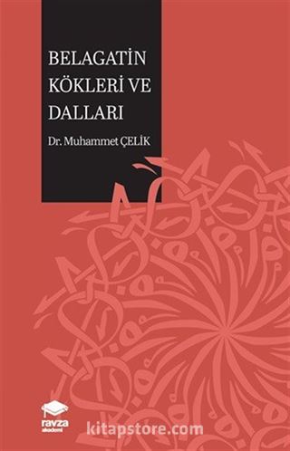 Belagatin Kökleri ve Dalları