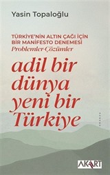 Adil Bir Dünya Yeni Bir Türkiye