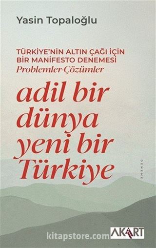 Adil Bir Dünya Yeni Bir Türkiye