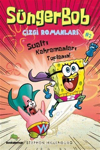 Süngerbob Çizgi Romanları 2 / Sualtı Kahramanları Toplanın!