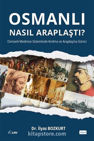 Osmanlı Nasıl Araplaştı?