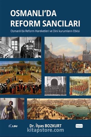 Osmanlı'da Reform Sancıları