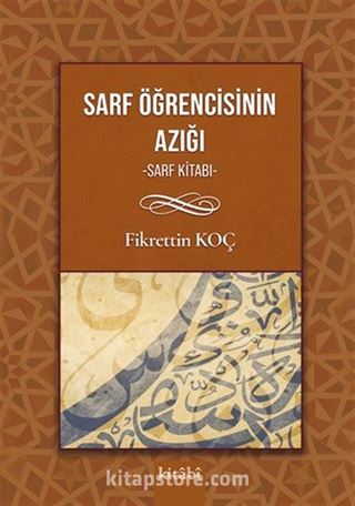 Sarf Öğrencisinin Yol Azığı (Sarf Kitabı)