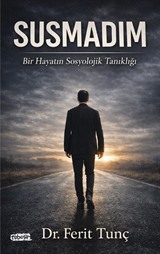 Susmadım