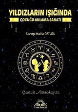 Yıldızların Işığında Çocuğu Anlama Sanatı