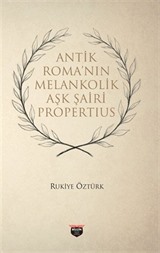 Antik Roma'nin Melankonik Aşk Şairi Propertius