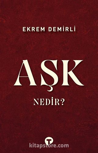 Aşk Nedir?