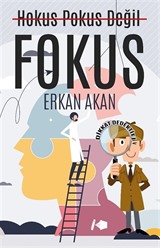 Hokus Pokus Değil Fokus
