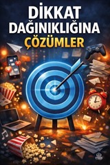 Dikkat Dağınıklığına Çözümler