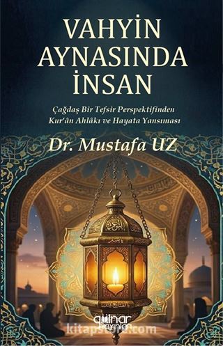 Vahyin Aynasında İnsan