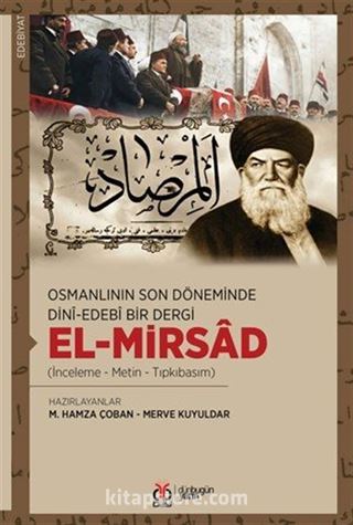 Osmanlının Son Döneminde Dinî-Edebî Bir Dergi