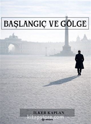 Başlangıç ve Gölge