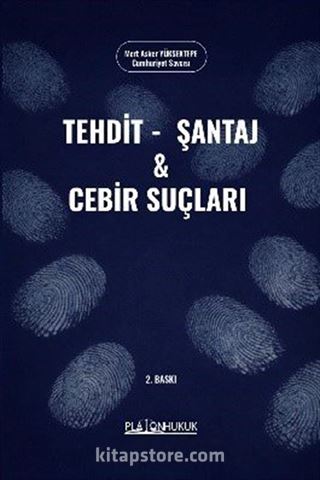 Tehdit, Şantaj ve Cebir Suçları