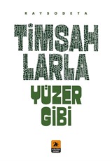 Timsahlarla Yüzer Gibi
