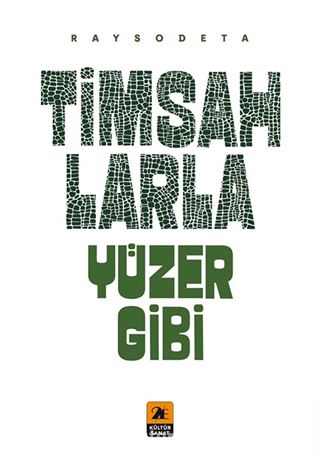 Timsahlarla Yüzer Gibi