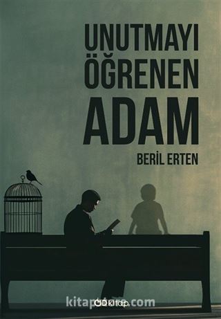Unutmayı Öğrenen Adam