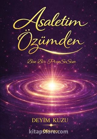 Asaletim Özümden : Ben Bir Prensesim