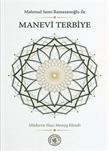 Mahmud Sami Ramazanoğlu ile Manevi Terbiye