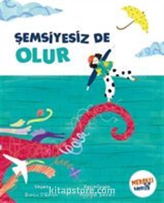 Şemsiyesiz De Olur