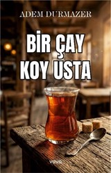Bir Çay Koy Usta