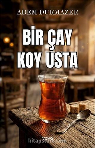 Bir Çay Koy Usta