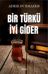 Bir Türkü İyi Gider