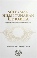 Süleyman Hilmi Tunahan İle Rabıta