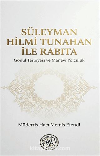 Süleyman Hilmi Tunahan İle Rabıta