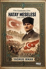 Ulus Gazetesine Göre Hatay Meselesi (1936-1939)