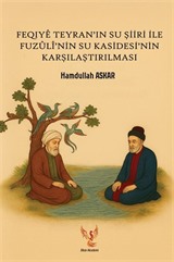 Feqiyê Teyran'ın Su Şiiri İle Fuzûlî'nin Su Kasidesi'nin Karşılaştırılması